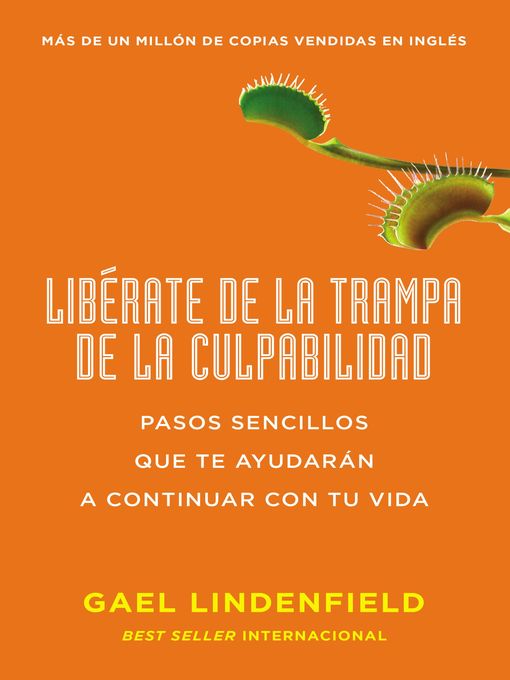 Title details for Libérate de la trampa de la culpabilidad by Gael Lindenfield - Available